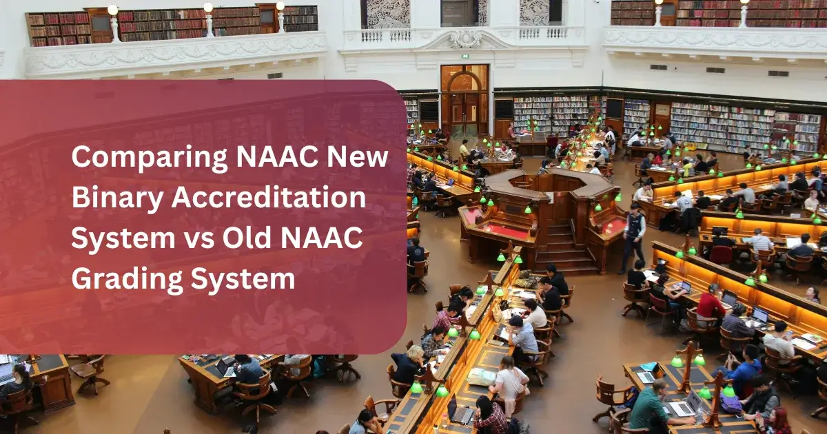 NAAC Binary System vs Old Grading System
